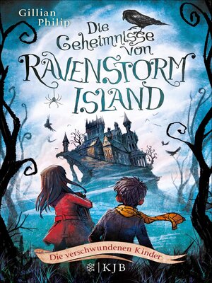 cover image of Die Geheimnisse von Ravenstorm Island – Die verschwundenen Kinder